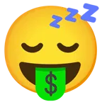 sleeping face + money-mouth face