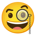 grinning face + face with monocle