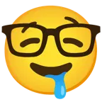 drooling face + nerd face