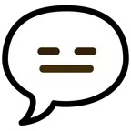 speech balloon + expressionless face