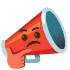 megaphone + thinking face