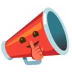 megaphone + shushing face