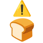warning + bread