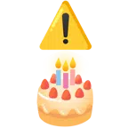 warning + birthday cake