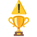 warning + trophy