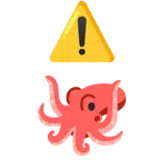 warning + octopus