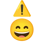 warning + grinning face with smiling eyes