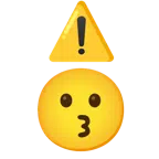 warning + kissing face