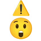 warning + astonished face