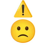 warning + slightly frowning face