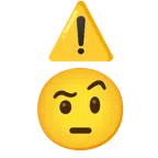 warning + face with raised eyebrow