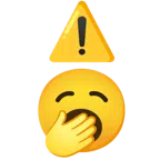 warning + yawning face