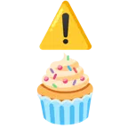 warning + cupcake