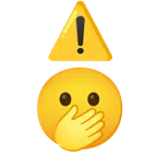 warning + face with open eyes and hand over mouth