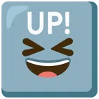 UP! button + grinning squinting face