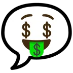speech balloon + money-mouth face