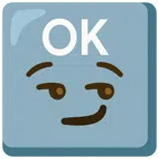 OK button + smirking face