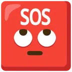 SOS button + face with rolling eyes