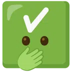 check mark button + face with open eyes and hand over mouth