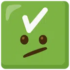 check mark button + face with diagonal mouth
